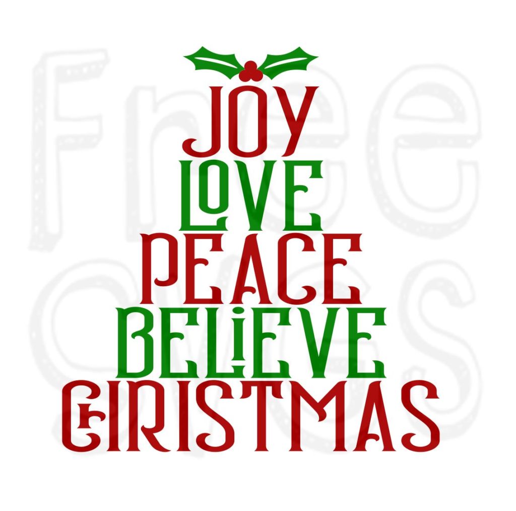Joy Love Peace Believe Christmas SVG File - Free SVGs