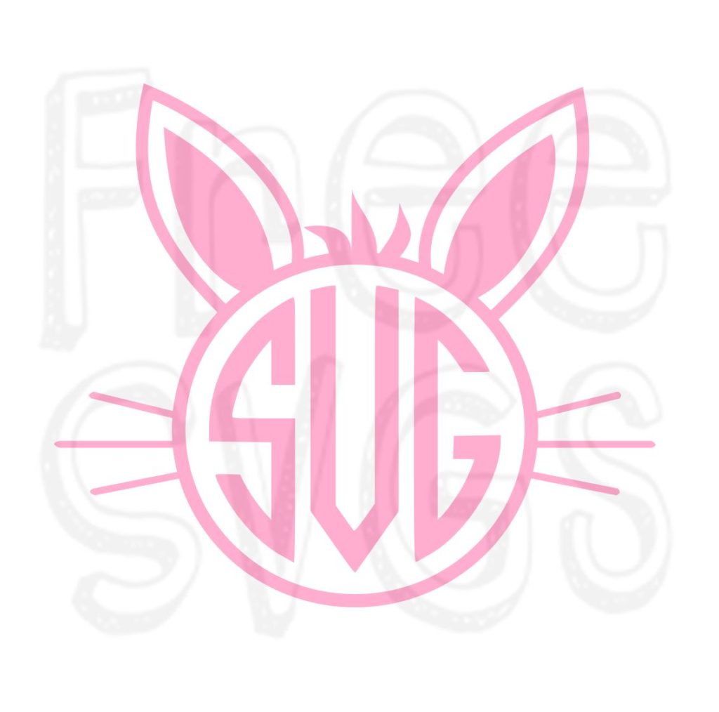 FREE Easter Bunny Monogram SVG File - Free SVGs