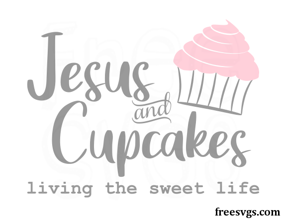 Download Jesus And Cupcakes Free Svg File Free Svgs