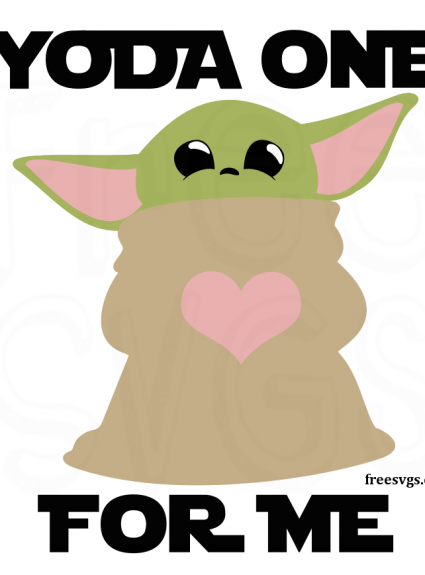Free Baby Yoda SVG File – Yoda One For Me