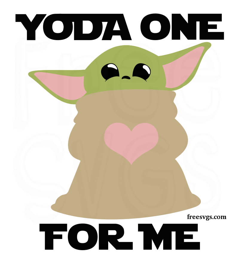 Download Free Baby Yoda Svg File Yoda One For Me Free Svgs SVG, PNG, EPS, DXF File