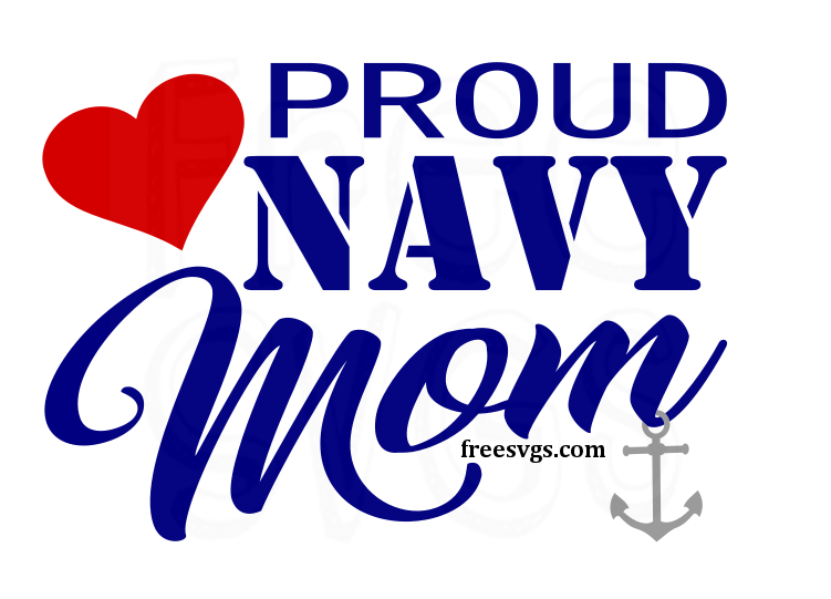 Download Free Proud Navy Mom SVG File - Free SVGs