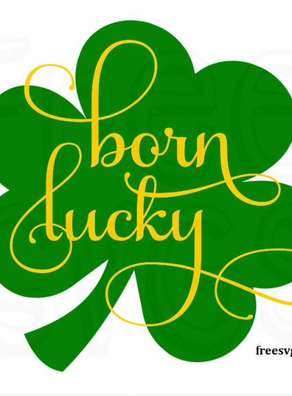 Free SVG – Born Lucky Sharmrock