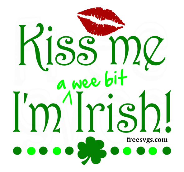 Kiss Me St Patrick S Day Free Svg File Free Svgs