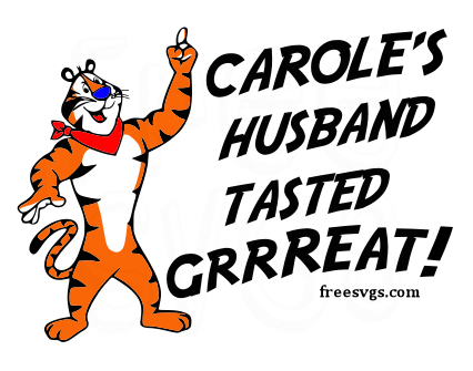 Carole S Husband Tasted Great Free Svg File Free Svgs