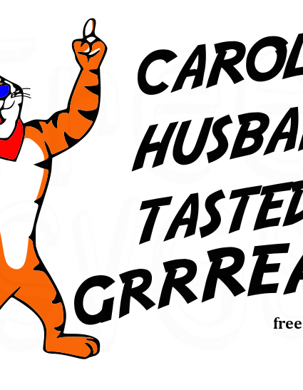 Carole’s Husband Tasted Great FREE SVG File