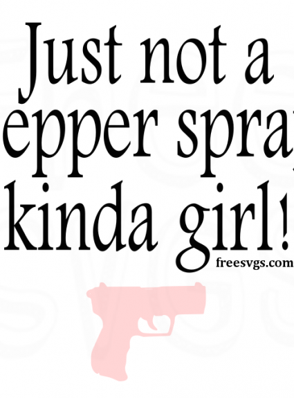 Just Not a Pepper Spray Kinda Girl