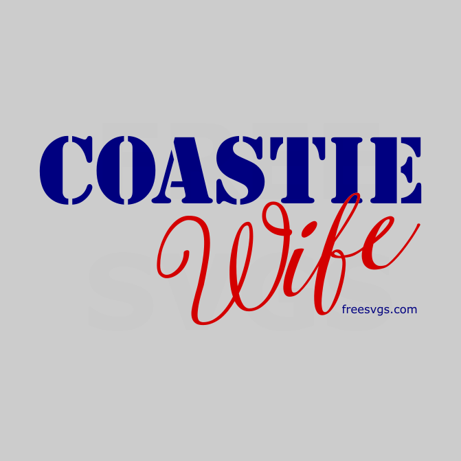 Coastie Wife Free SVG File - Free SVGs