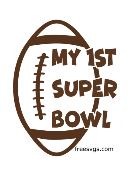 My 1st Super Bowl Free SVG File