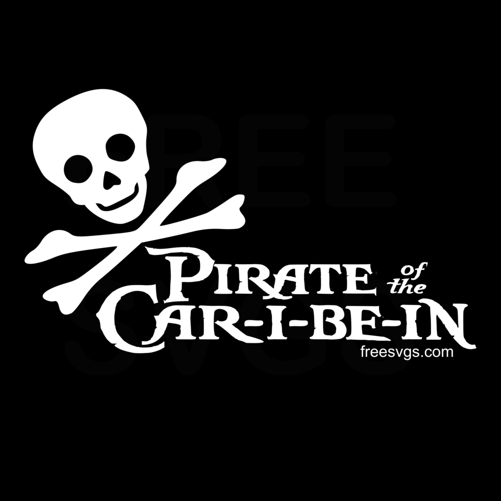 Pirate of The Car I Be In SVG File - Free SVG Cut Files