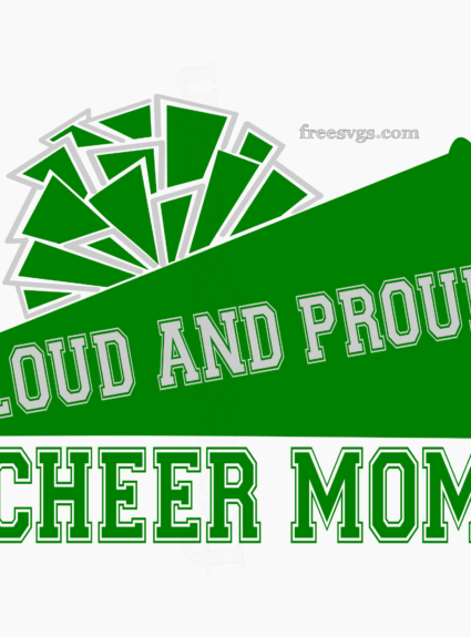 Loud and Proud Cheer Mom SVG