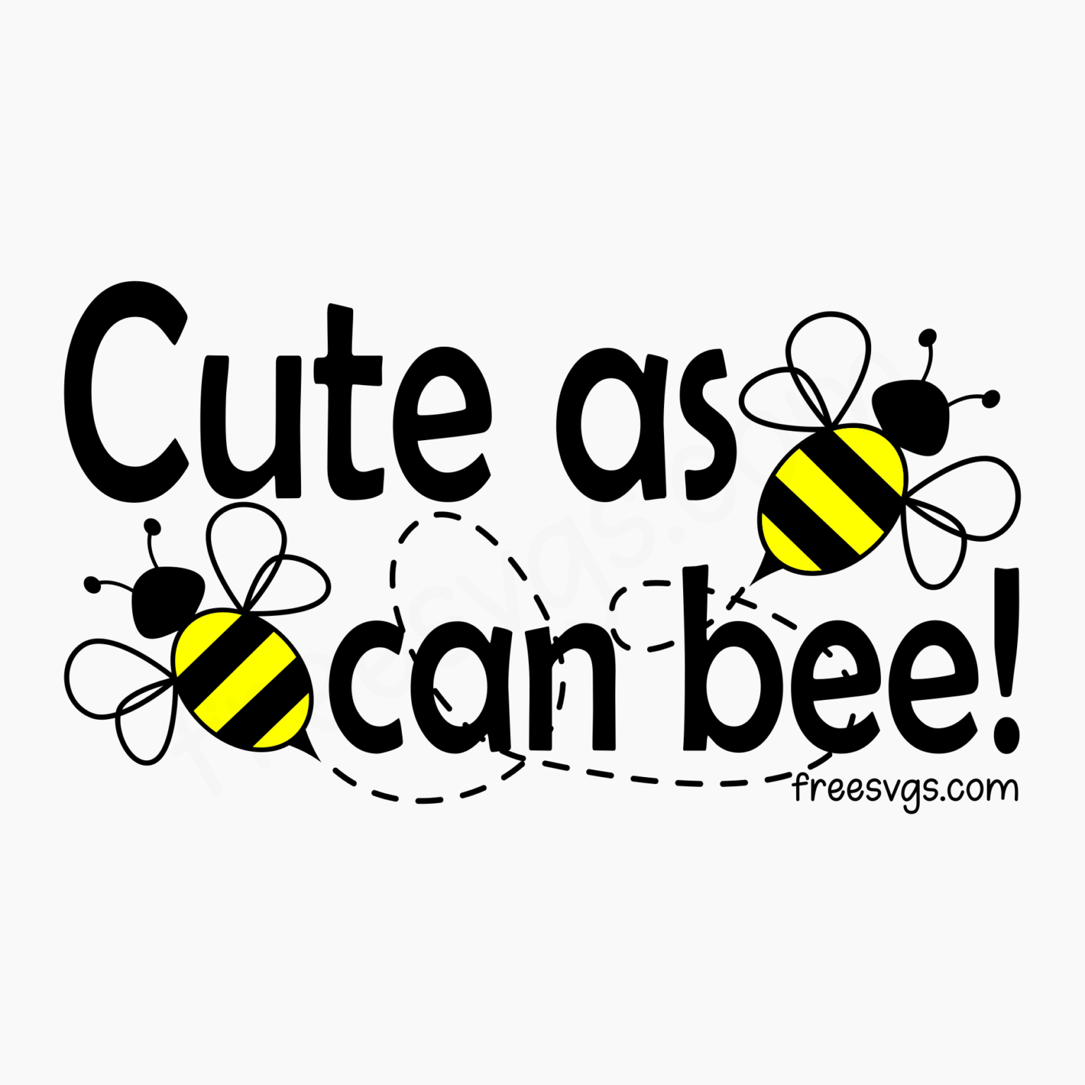 Cute as Can Bee SVG File for FREE - Free SVG Cut Files